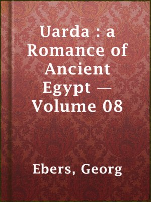 cover image of Uarda : a Romance of Ancient Egypt — Volume 08